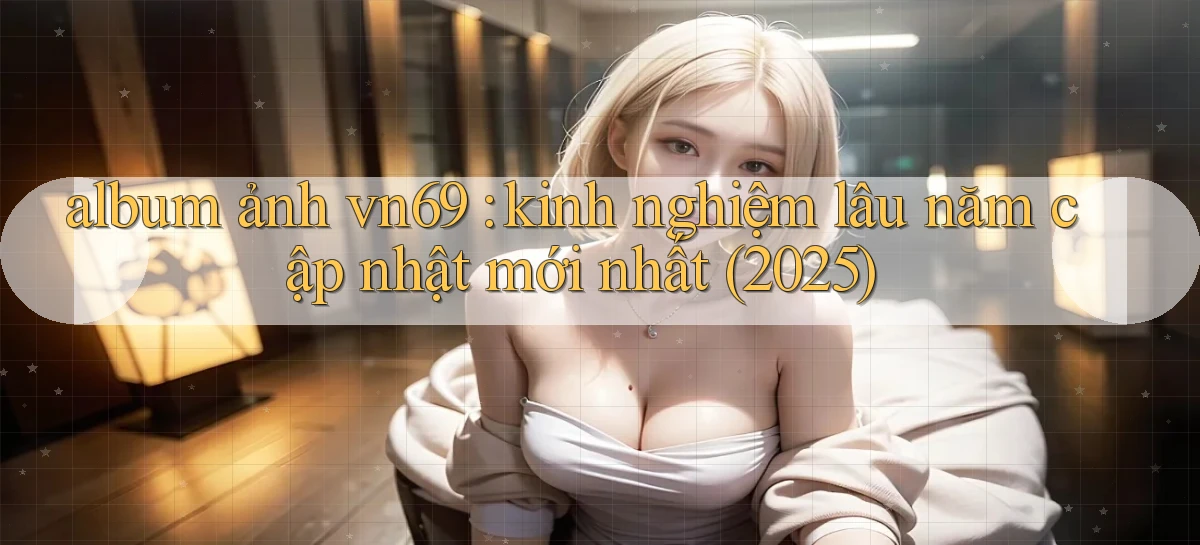 vn69   Game Kỹ Thuật Số   Link Chính Thức 24h