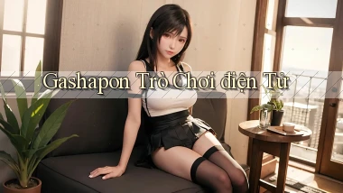Gashapon Trò chơi điện tử