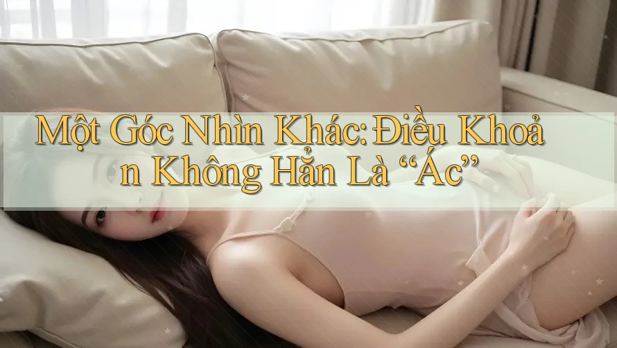 Một Góc Nhìn Khác: Điều Khoản Không Hẳn Là “Ác” Một Góc Nhìn Khác: Điều Khoản Không Hẳn Là “Ác”