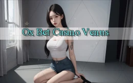 ox bet casino venus