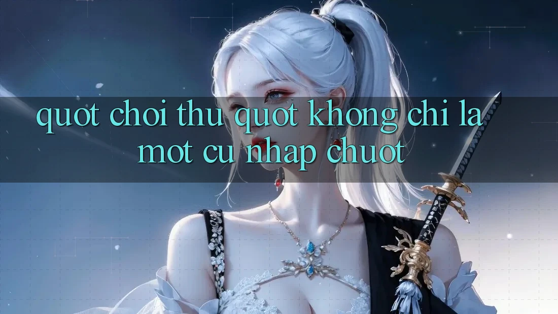 " Chơi Thử" Không Chỉ Là Một Cú Nhấp Chuột