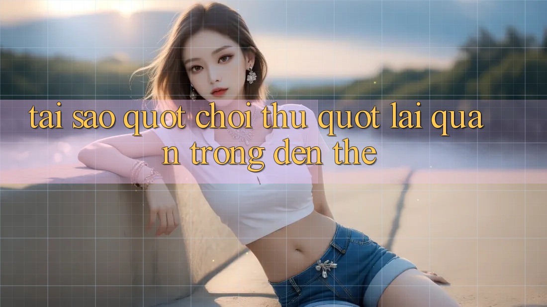 Tại Sao " Chơi Thử" Lại Quan Trọng Đến Thế? Tại Sao " Chơi Thử" Lại Quan Trọng Đến Thế?