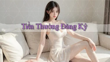 Tiền thưởng Đăng ký