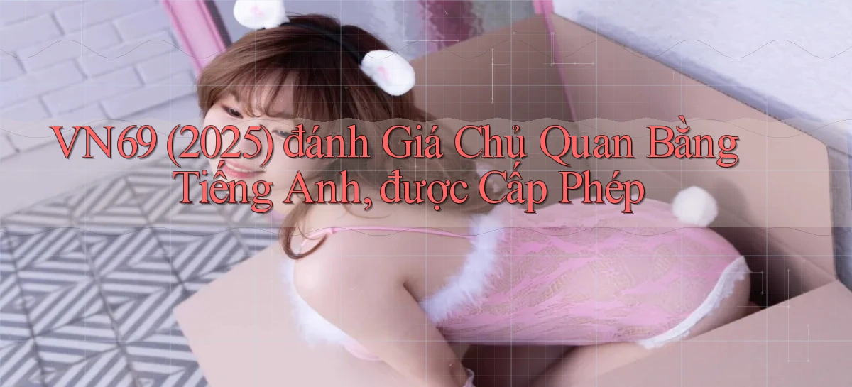 vn69   Game Kỹ Thuật Số   Link Chính Thức 24h