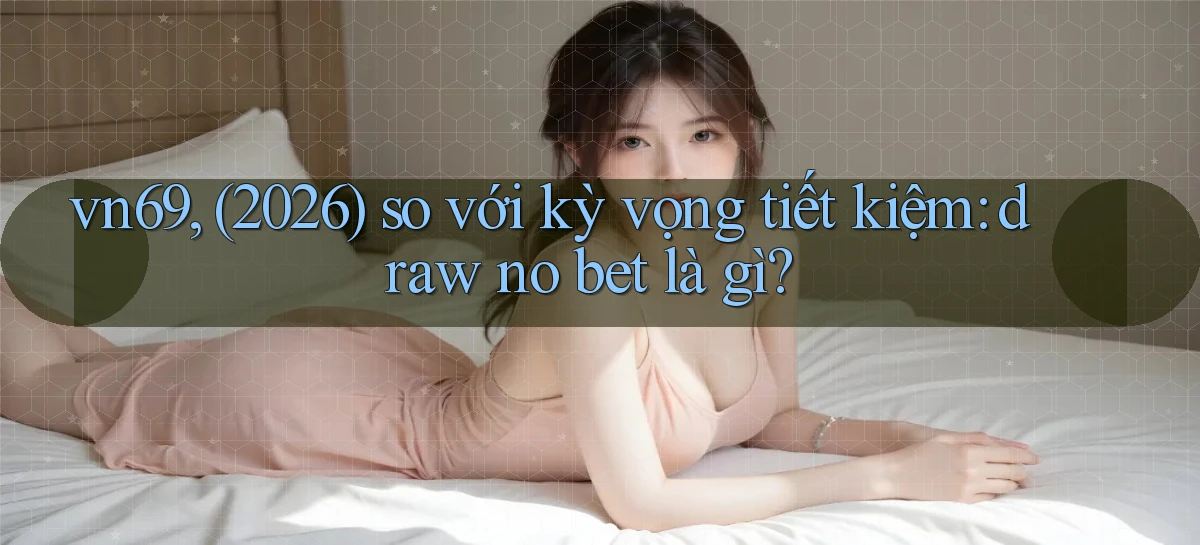 vn69   Game Kỹ Thuật Số   Link Chính Thức 24h