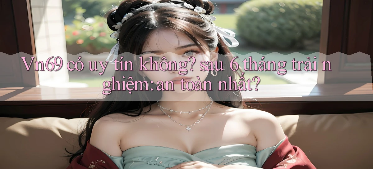 vn69   Game Kỹ Thuật Số   Link Chính Thức 24h