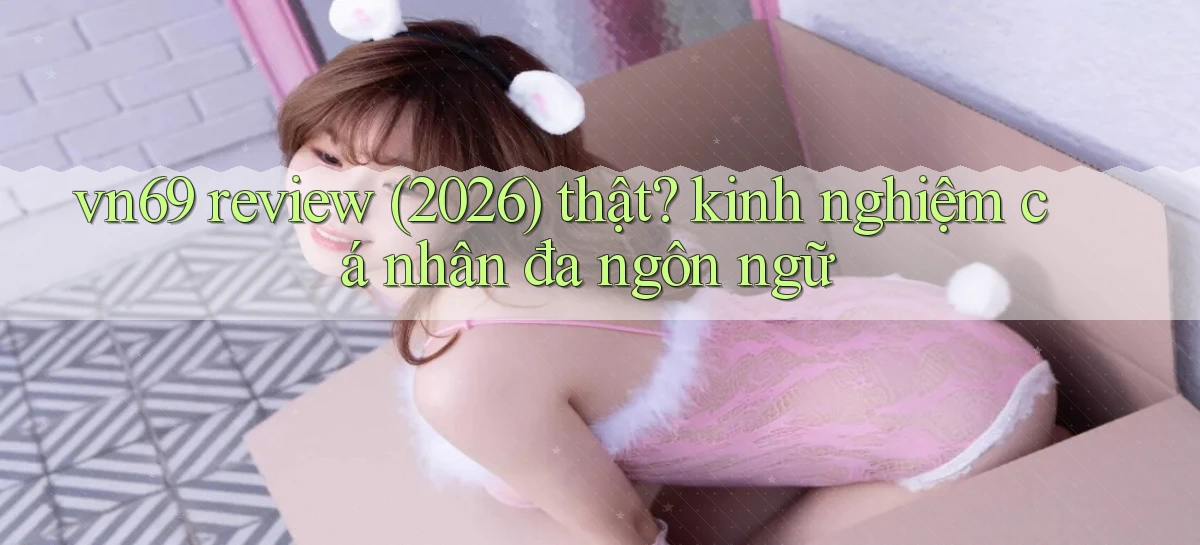 vn69   Game Kỹ Thuật Số   Link Chính Thức 24h
